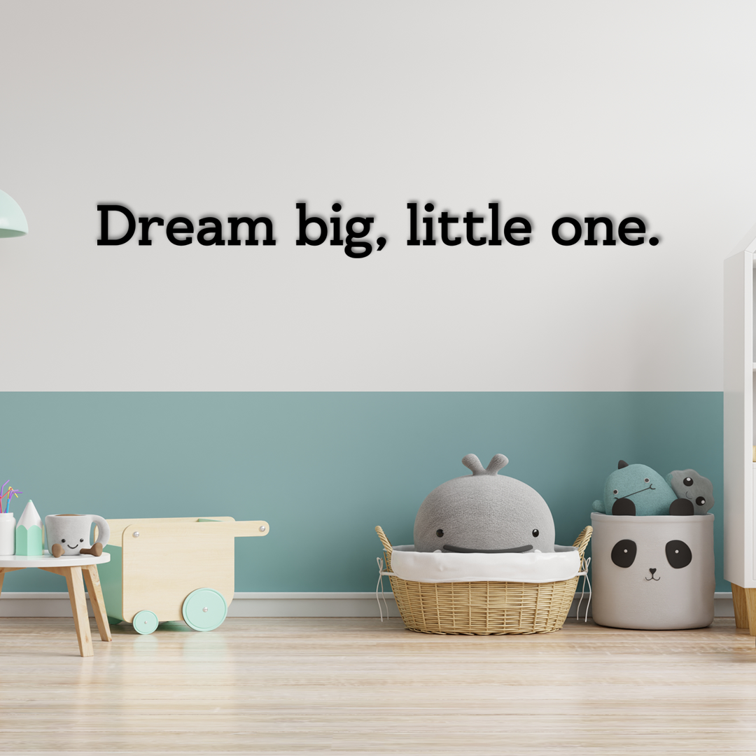 Motivational wall quote Dream big, little one. Perfect decoration for nurseries, children’s rooms, or cozy corners. Acrylic glass decor - Vibewall