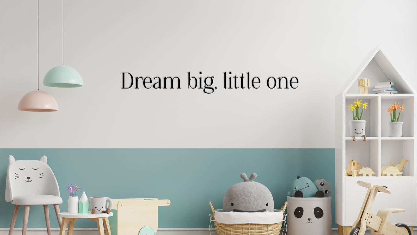Motivational wall quote Dream big, little one. Perfect decoration for nurseries, children’s rooms, or cozy corners. Acrylic glass decor - Vibewall
