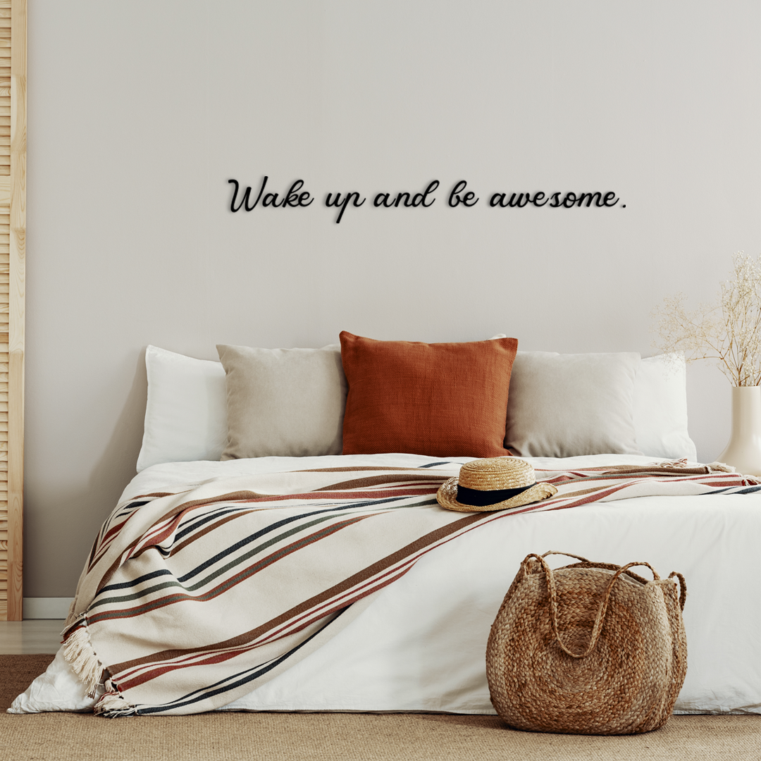 Motivational quote for the wall that says Wake up and be awesome. Designed to inspire, this piece is perfect for any space. Acrylic glass decor - Vibewall